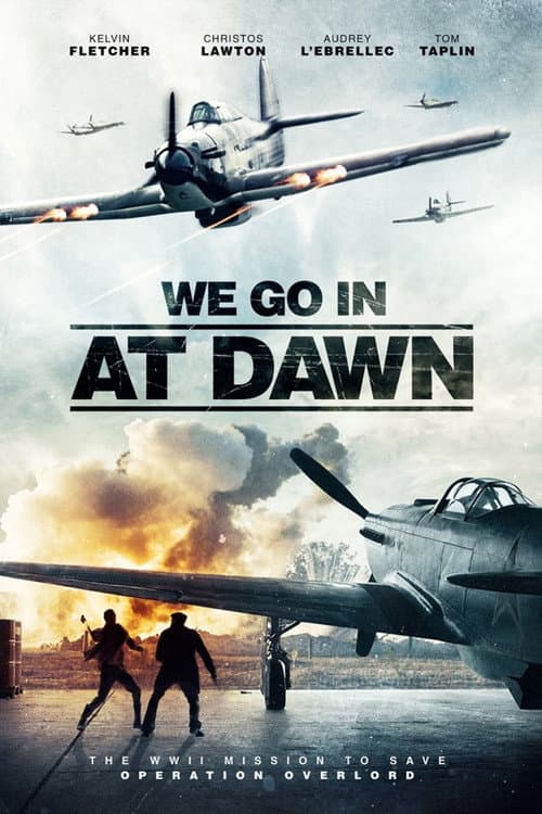 We Go In at Dawn still 5
