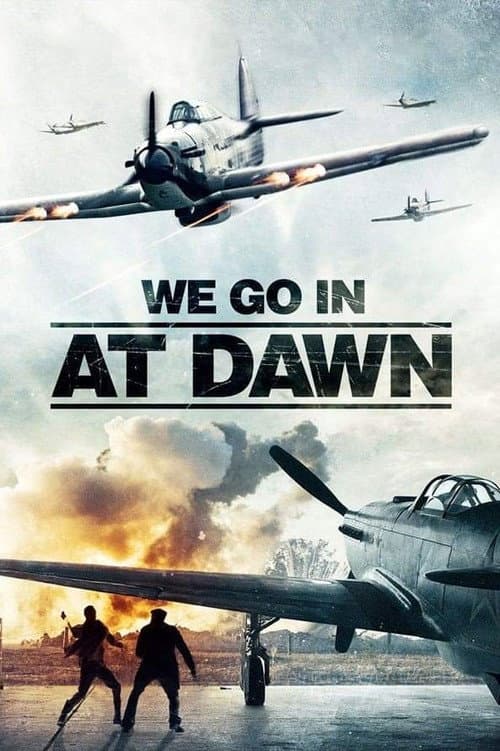 We Go In at Dawn still 3