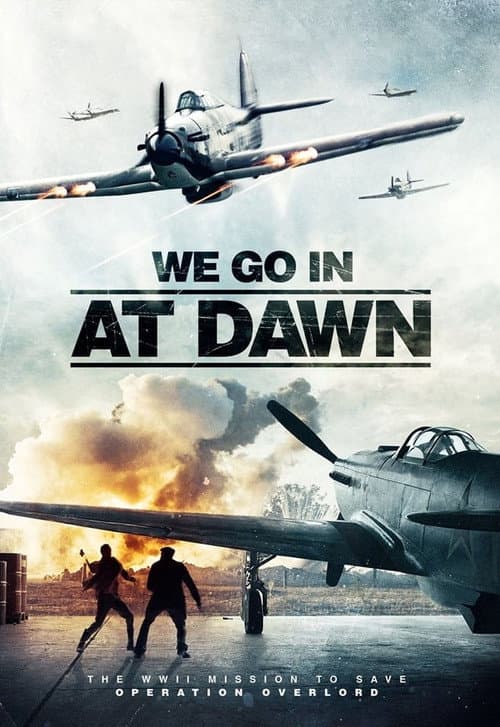 We Go In at Dawn still 6