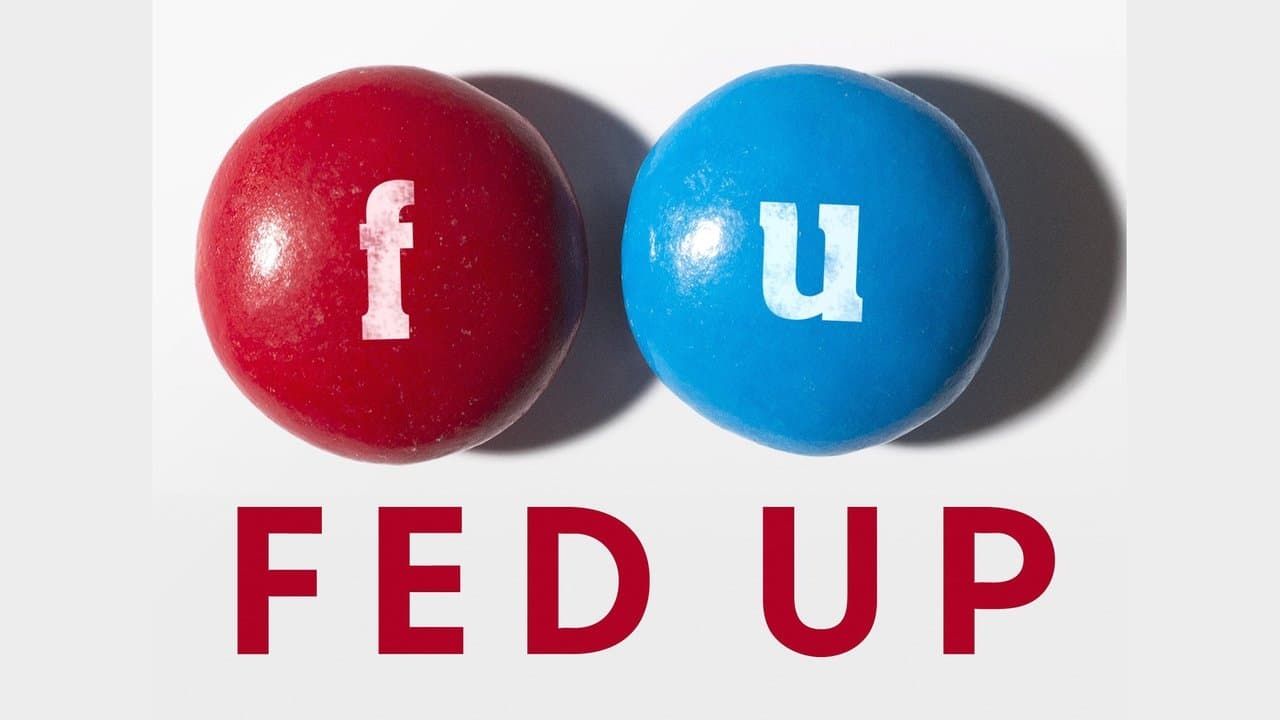 Fed Up still 1
