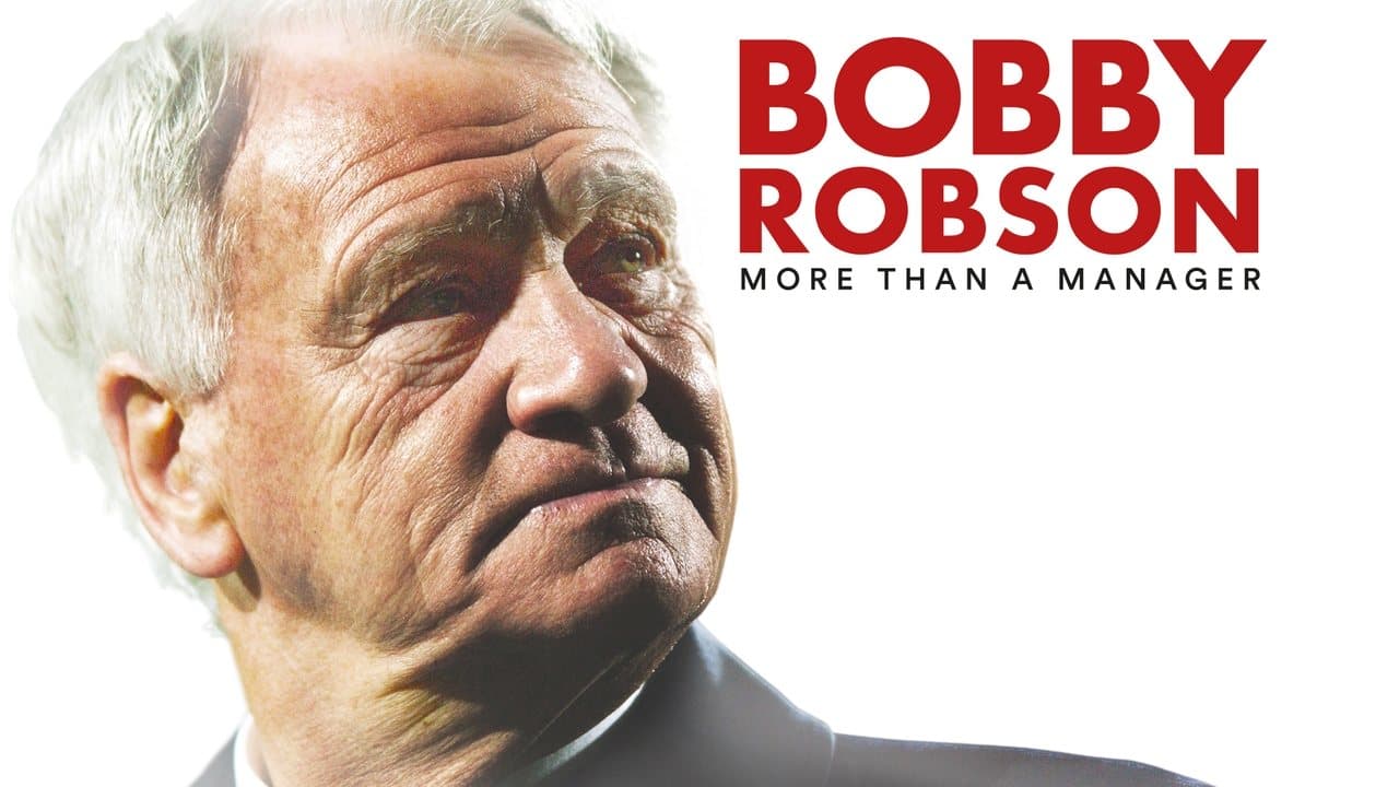 Bobby Robson: More Than a Manager still 2