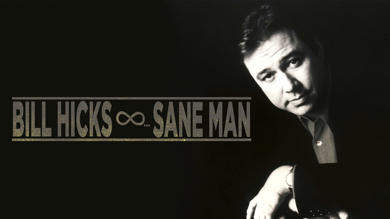 Bill Hicks: Sane Man still 2