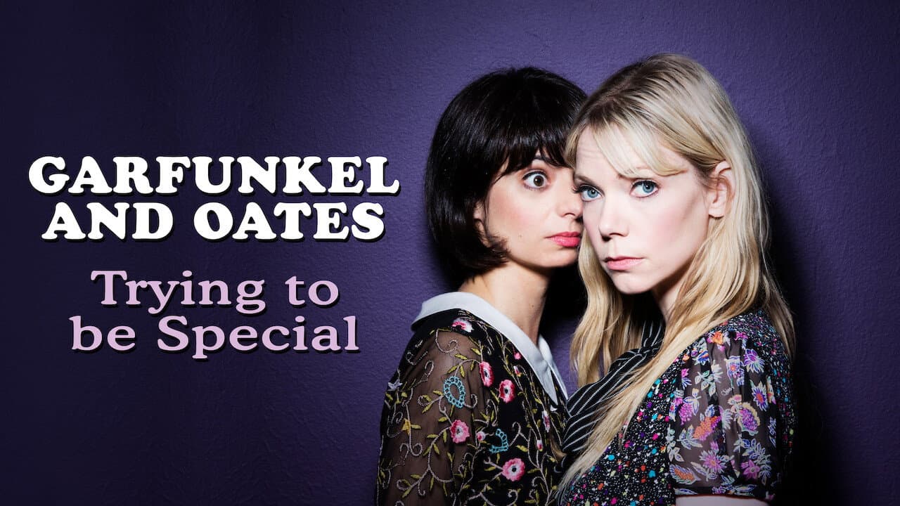 Garfunkel and Oates: Trying to be Special still 8