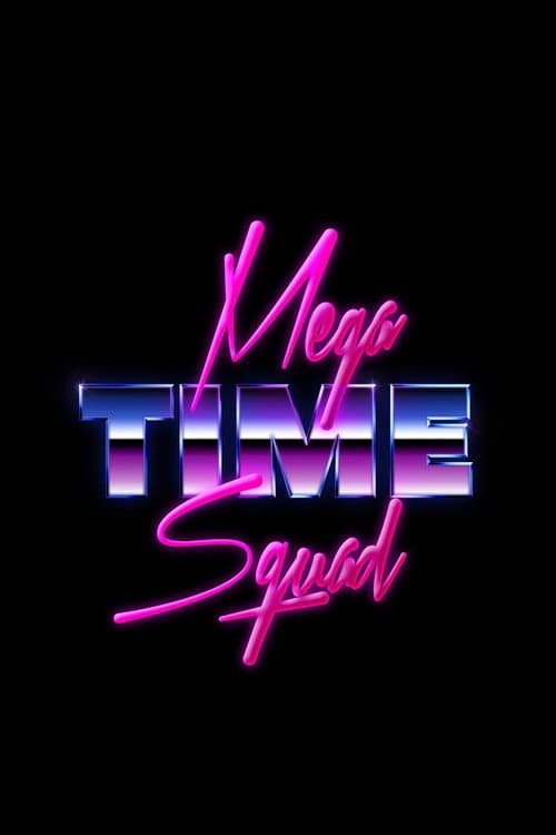 Mega Time Squad still 8