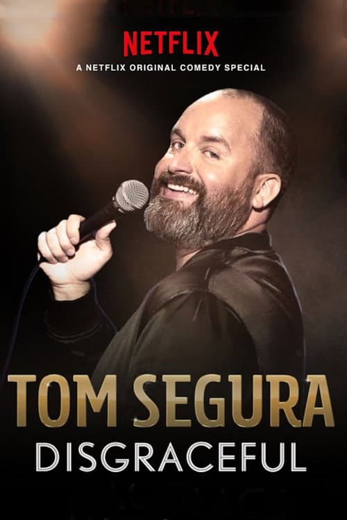 Tom Segura: Disgraceful still 5